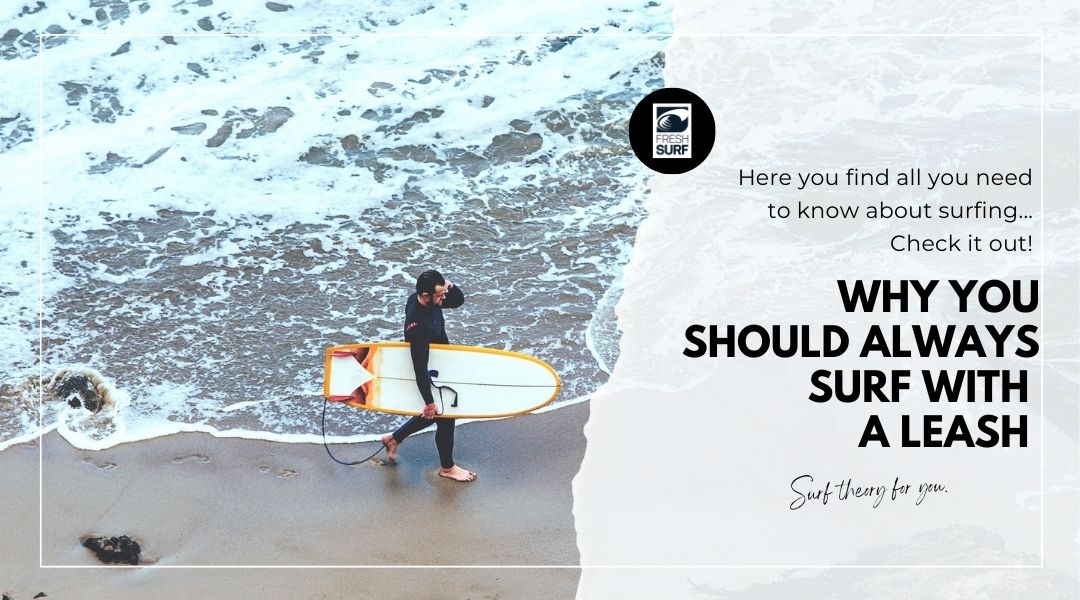 Why you should always surf with a leash!