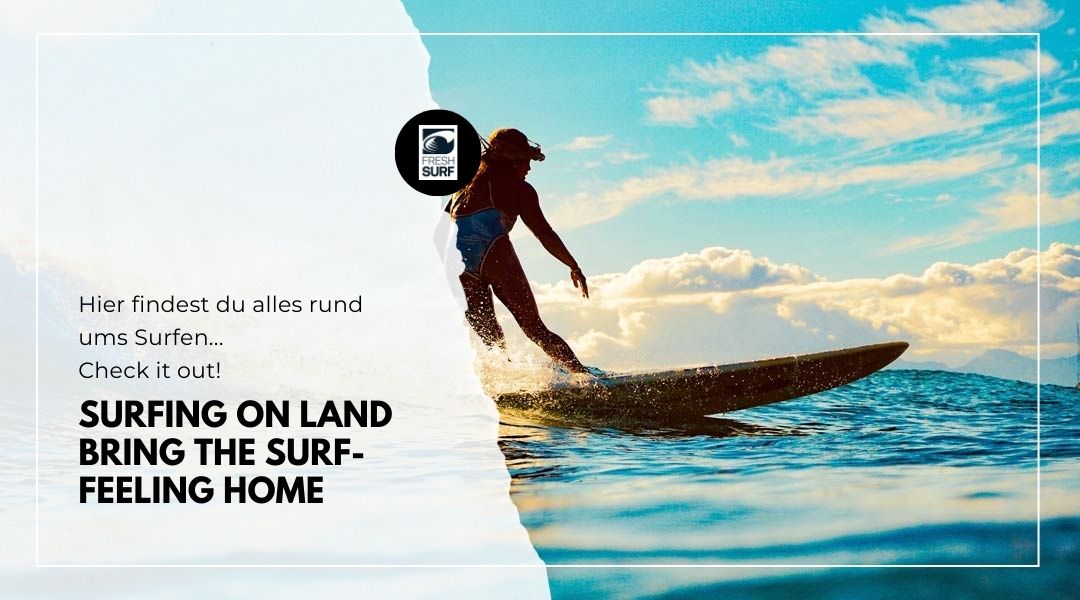 surfing on land - bring the surf feeling home
