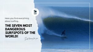 seven most dangerous surfspots in the world
