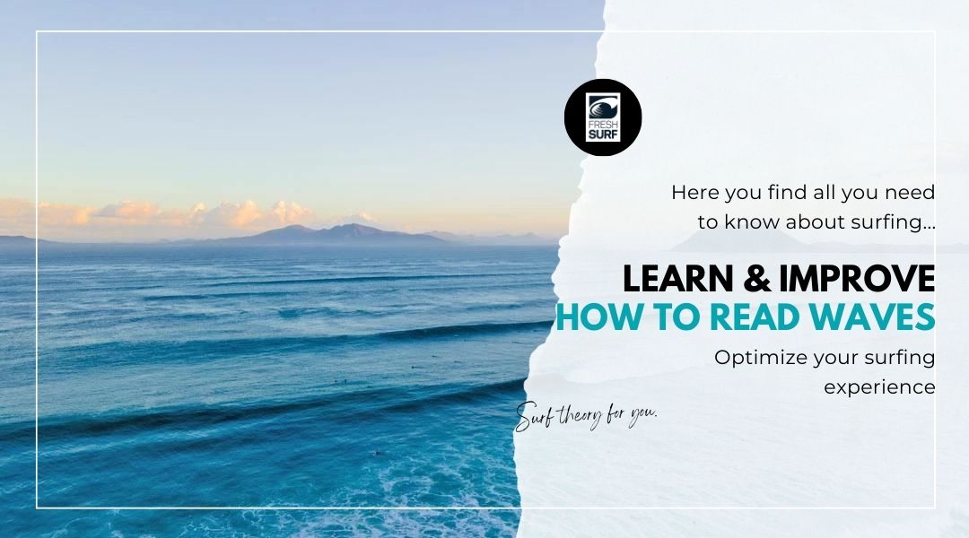 Learn & improve how to read waves – optimize your surf experience