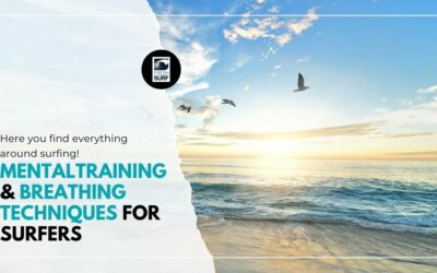 Mental training and breathing techniques for surfers. Breathe deeply and improve your surfing!